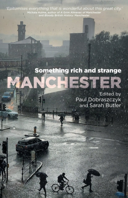 Manchester: Something Rich and Strange