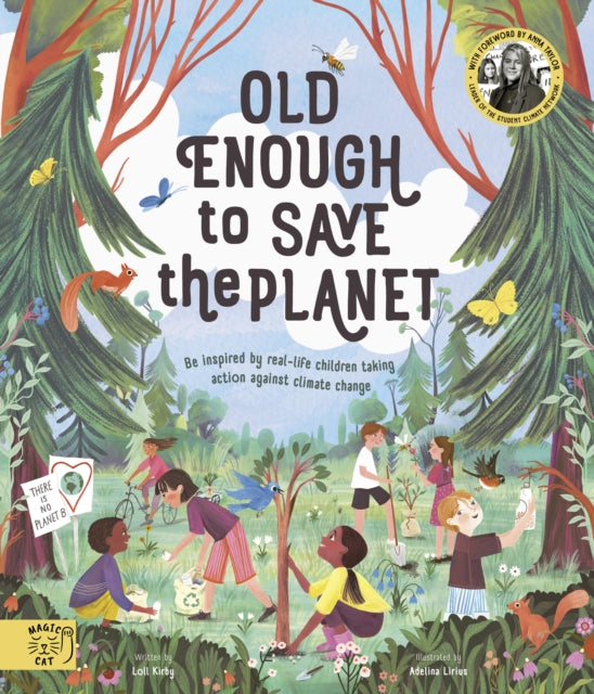 Old Enough to Save the Planet: With a foreword from the leaders of the School Strike for Climate Change