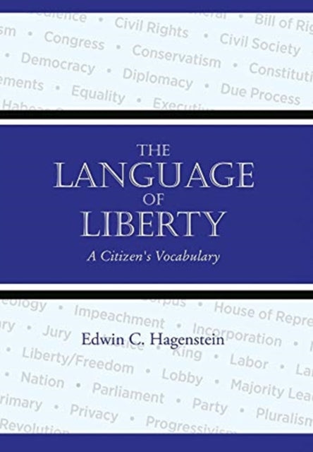 Language of Liberty: A Citizen's Vocabulary