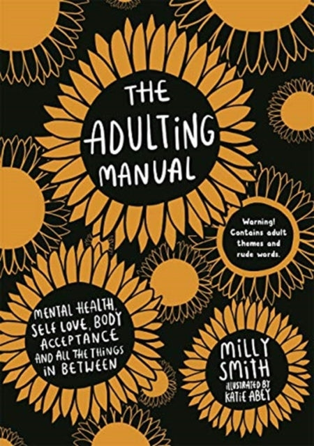 Adulting Manual: Mental health, self love, body acceptance and all the things in between