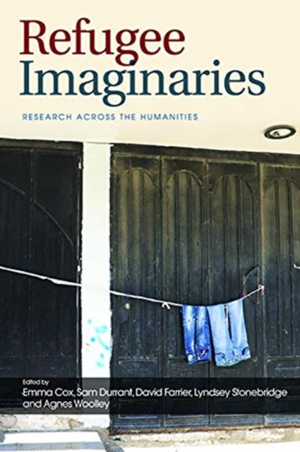 Refugee Imaginaries: Research Across the Humanities