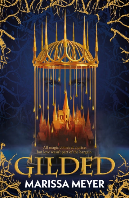 Gilded: 'The queen of fairy-tale retellings.' Booklist