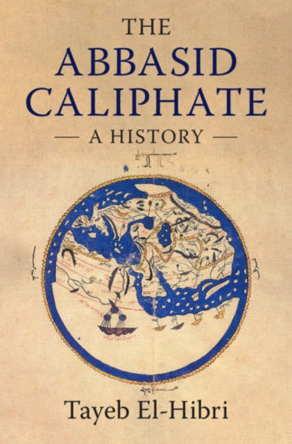Abbasid Caliphate: A History