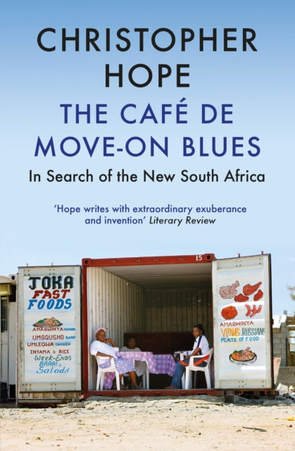 Cafe de Move-on Blues: In Search of the New South Africa