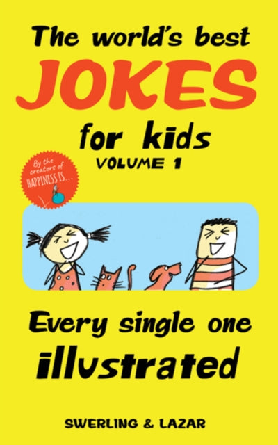 World's Best Jokes for Kids Volume 1: Every Single One Illustrated