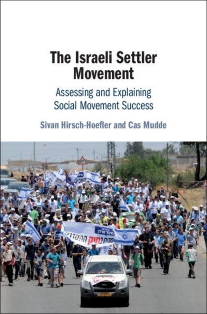 Israeli Settler Movement: Assessing and Explaining Social Movement Success