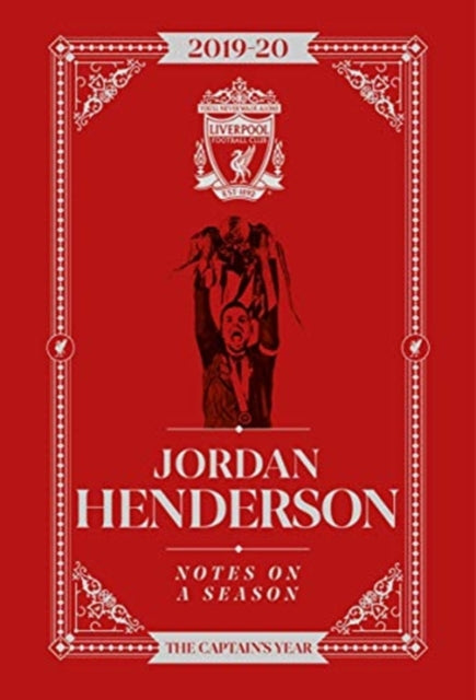 Jordan Henderson: Notes On A Season: Liverpool FC