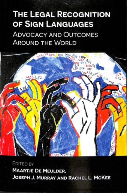 Legal Recognition of Sign Languages: Advocacy and Outcomes Around the World