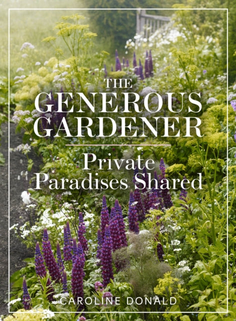 Generous Gardener: Private Paradises Shared