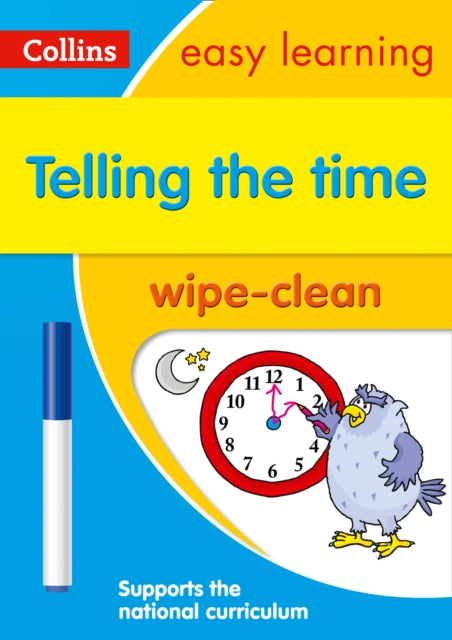 Telling the Time Wipe Clean Activity Book: Ideal for Home Learning