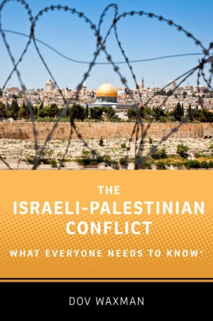 Israeli-Palestinian Conflict: What Everyone Needs to Know (R)