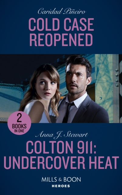 Cold Case Reopened / Colton 911: Undercover Heat: Cold Case Reopened (an Unsolved Mystery Book) / Colton 911: Undercover Heat (Colton 911: Chicago)