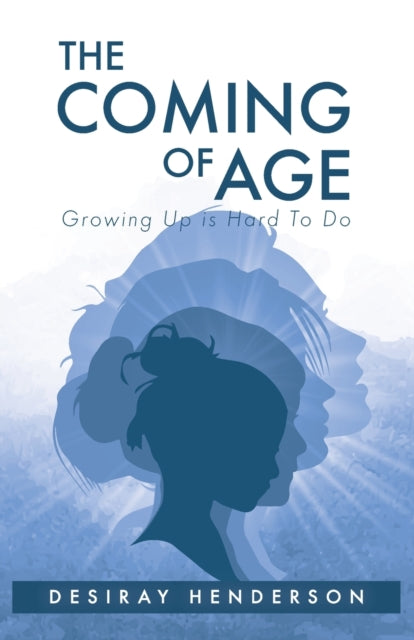 Coming of Age: Growing Up is Hard To Do