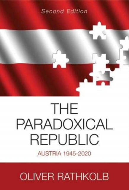 Paradoxical Republic: Austria 1945-2020