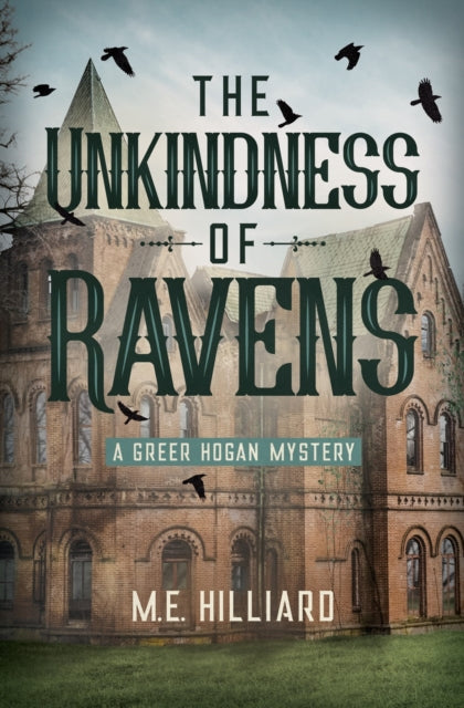 Unkindness Of Ravens: A Greer Hogan Mystery