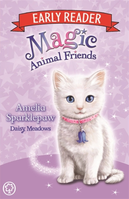 Magic Animal Friends Early Reader: Amelia Sparklepaw: Book 6