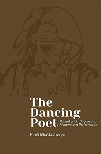 Dancing Poet - Rabindranath Tagore and Choreographies of Participation