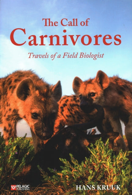 Call of Carnivores: Travels of a Field Biologist