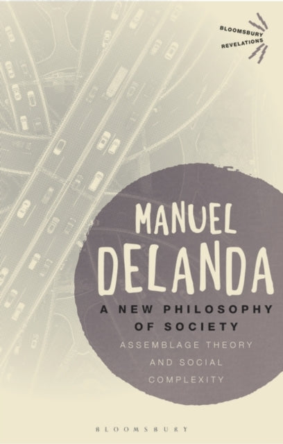 New Philosophy of Society: Assemblage Theory and Social Complexity