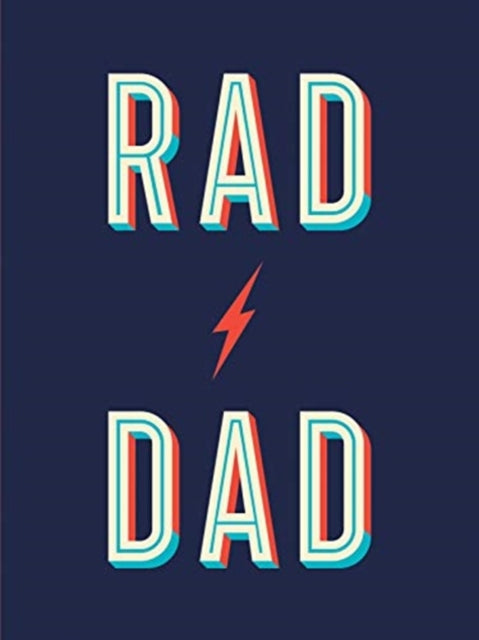 Rad Dad: Cool Quotes and Quips for a Fantastic Father