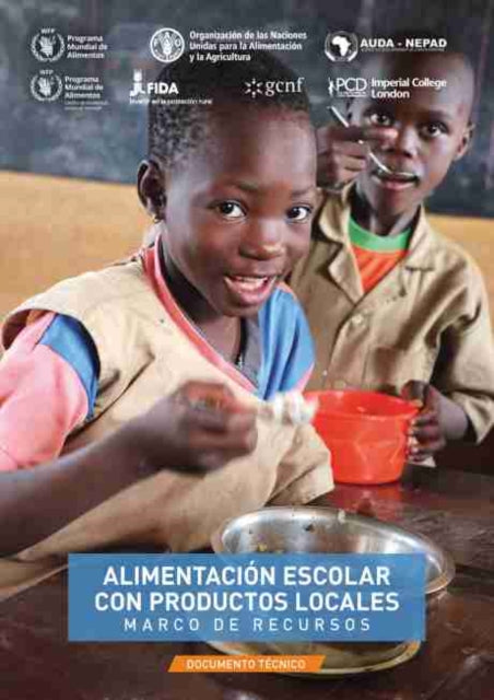 Alimentacion escolar con productos locales - Marco de recursos: Documento tecnico