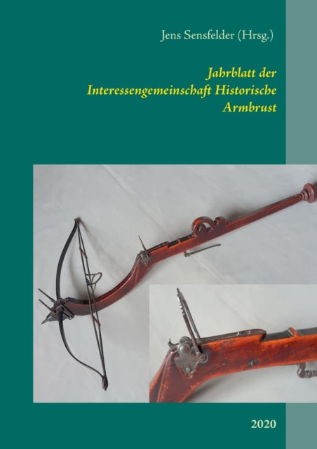 Jahrblatt der Interessengemeinschaft Historische Armbrust: 2020