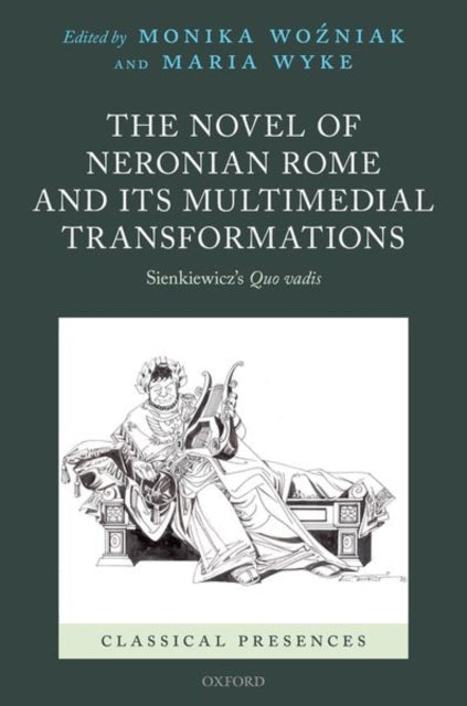 Novel of Neronian Rome and its Multimedial Transformations: Sienkiewicz's Quo vadis