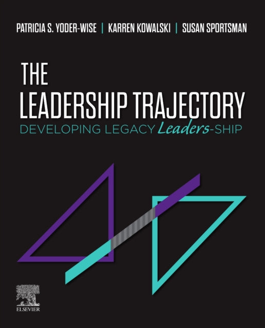 Leadership Trajectory: Developing Legacy Leaders-Ship