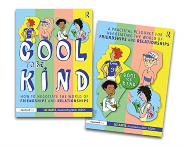 Negotiating the World of Friendships and Relationships: A 'Cool to be Kind' Storybook and Practical Resource