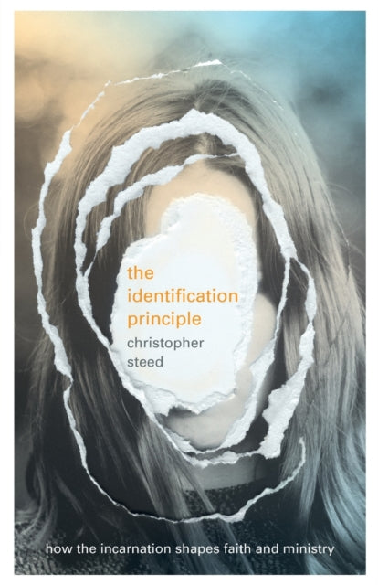 Identification Principle: How The Incarnation Shapes Faith And Ministry