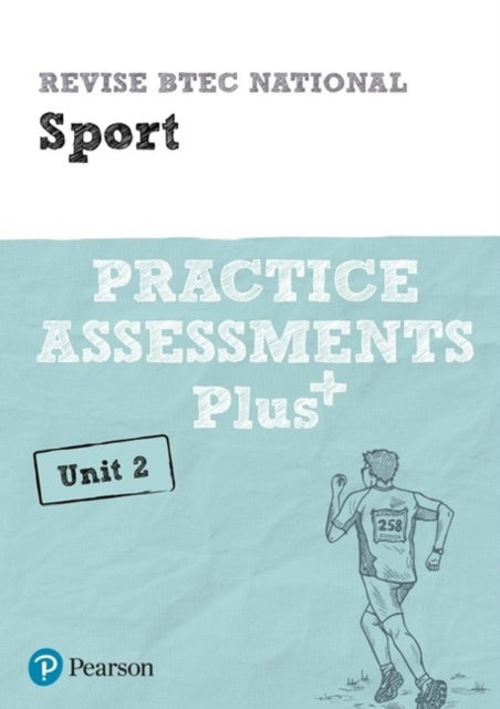Pearson REVISE BTEC National Sport Practice Assessments Plus U2: for home learning, 2021 assessments and 2022 exams