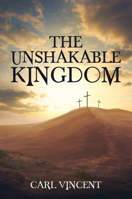 Unshakable Kingdom