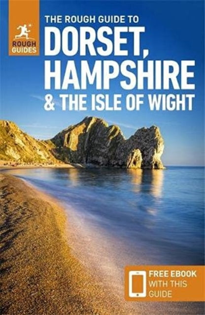 Rough Guide to Dorset, Hampshire & the Isle of Wight (Travel Guide with Free eBook)