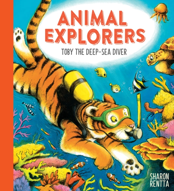 Animal Explorers: Toby the Deep-Sea Diver HB