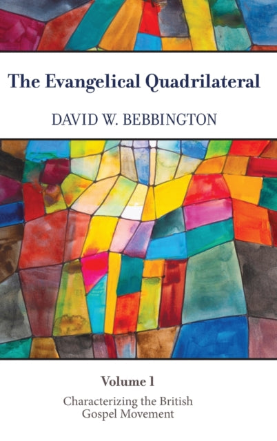 Evangelical Quadrilateral: Characterizing the British Gospel Movement