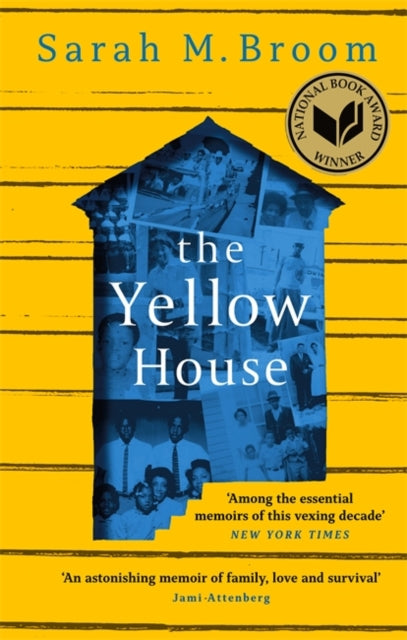 Yellow House: WINNER OF THE NATIONAL BOOK AWARD FOR NONFICTION