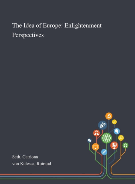 Idea of Europe: Enlightenment Perspectives