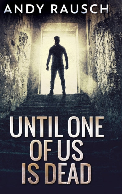 Until One of Us Is Dead: Large Print Hardcover Edition
