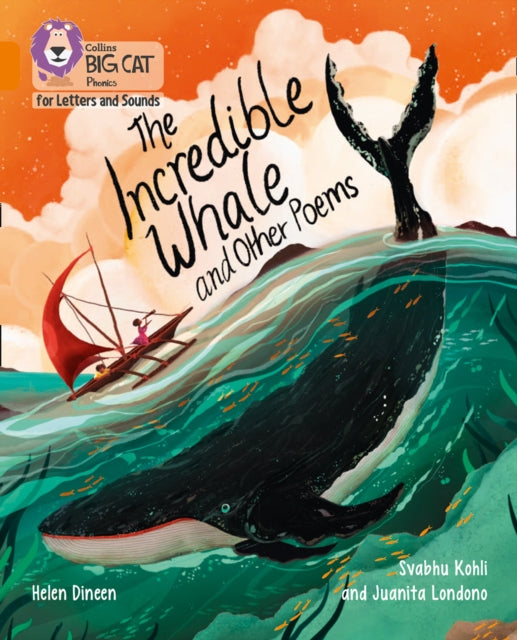 Incredible Whale and other Poems: Band 06/Orange