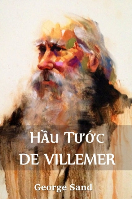Hầu Tước de Villemer: The Marquis de Villemer, Vietnamese edition