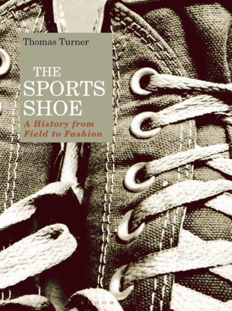 Sports Shoe: A History from Field to Fashion