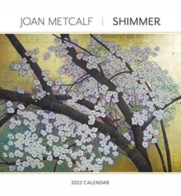 JOAN METCALF SHIMMER 2022 WALL CALENDAR