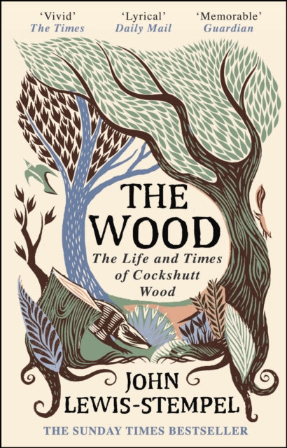 Wood: The  Life & Times of Cockshutt Wood