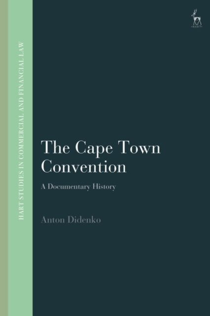 Cape Town Convention: A Documentary History