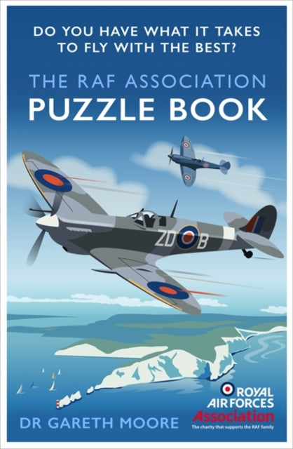 RAF Association Puzzle Book: Do You Have What It Takes to Fly with the Best?