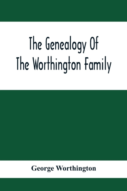 Genealogy Of The Worthington Family