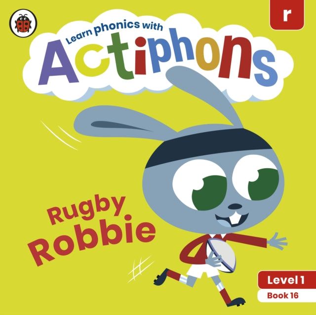 Actiphons Level 1 Book 16 Rugby Robbie: Learn phonics and get active with Actiphons!
