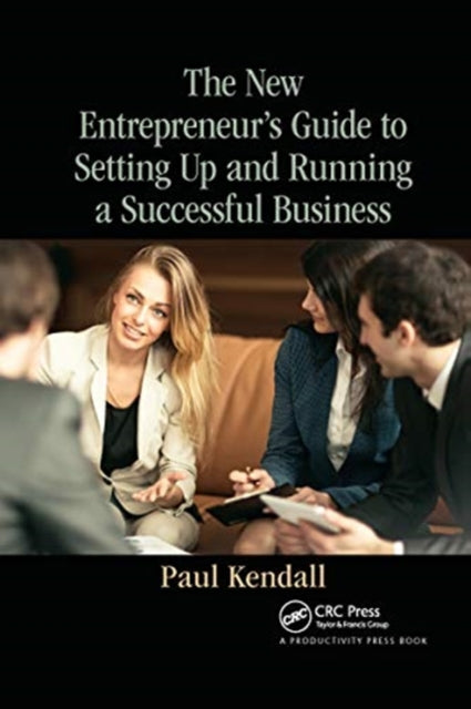 New Entrepreneur's Guide to Setting Up and Running a Successful Business