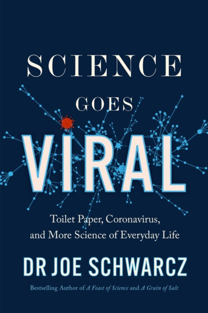 Science Goes Viral: Toilet Paper, Coronavirus, and More Science of Everyday Life