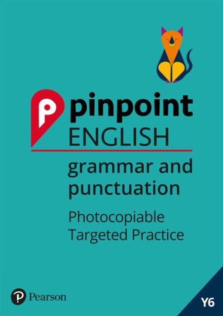 Pinpoint English Grammar and Punctuation Year 6: Photocopiable Targeted SATs Practice (age 10-11)